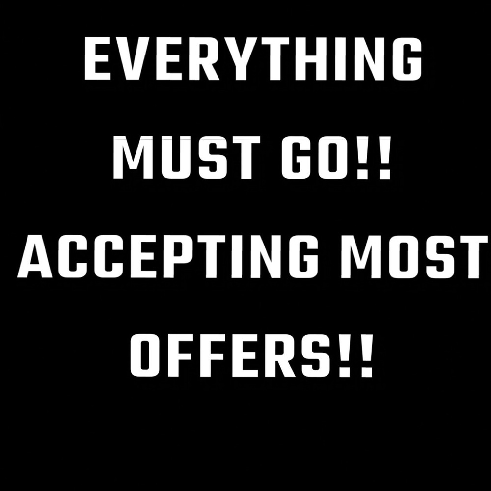 Everything must go!